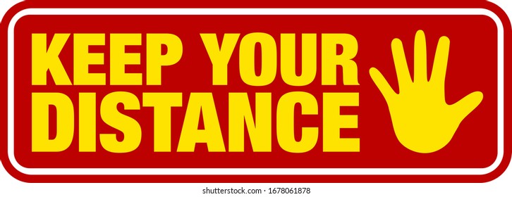 Red And Yellow Keep Your Distance Sign With Stop Gesture Symbol Vector Illustration