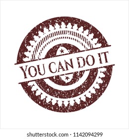 Red You can do it distress grunge seal