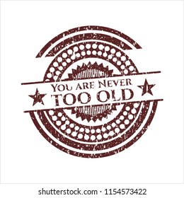 Red You are Never too old distress rubber grunge texture stamp