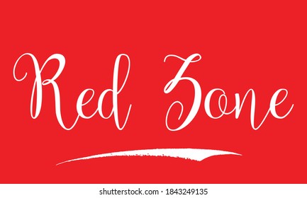 Red Zone Typography White Color Text On Red Background