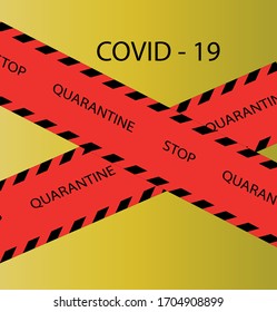
red-black protective tape with the words "stop quarantine" on a yellow background