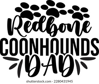 Redbone Coonhounds dad SVG Sublimation
