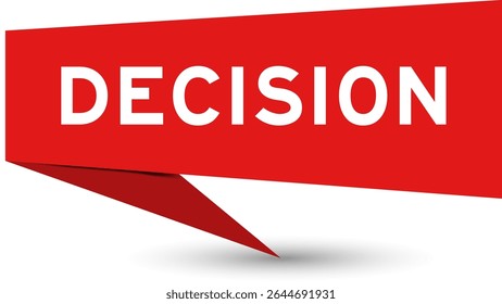Redcolor speech banner with word decision on white background