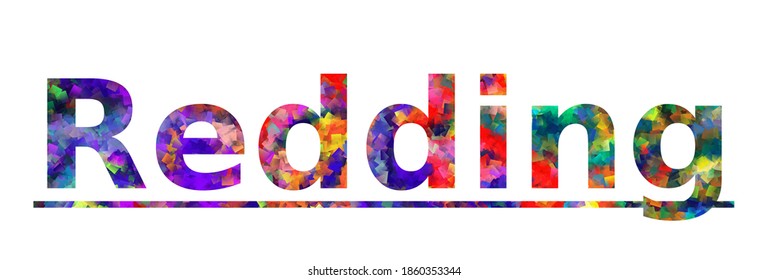 Redding. Colorful typography text banner. Vector the word redding design