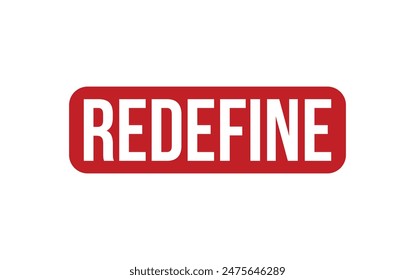 Redefine Stamp. Red Redefine Rubber grunge Stamp