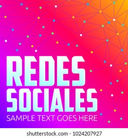 Redes Sociales, Social Networks spanish text, vector modern design.