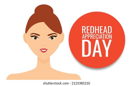 	Redhead Appreciation Day. Design suitable for greeting card poster and banner