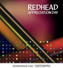 redhead appreciation day . Design suitable for greeting card poster and banner