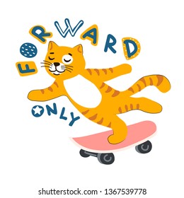 Redhead cartoon cat on a skateboard. Vlog lettering. Decorative animal with power quote Only forward. Quote handwritten lettering.