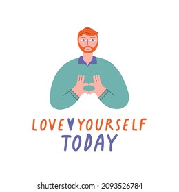 Redhead man with beard shows heart with hands on white background. Love yourself today lettering. Love your appearance concept. Take time for your self. Flat vector illustration. Cartoon character.