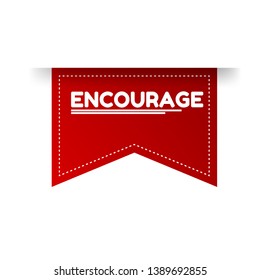 Redlabel with word encourage on white background. sticker,tag.