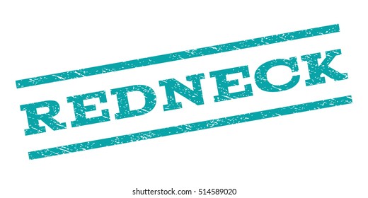 Redneck watermark stamp. Text caption between parallel lines with grunge design style. Rubber seal stamp with dirty texture. Vector color ink imprint on a white background.