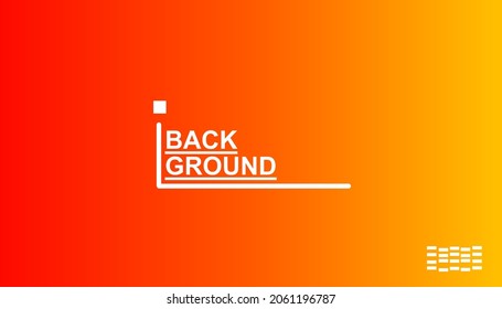 The red-orange-yellow gradient background has a square shape in the bottom right corner and a white text box with the word Background. Vector illustration background.