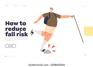 Reduce fall risk concept of landing page with senior man stumble and fall walking with stick hurt foot. Old male cartoon character got injured suffer from pain or broken leg. Flat vector illustration