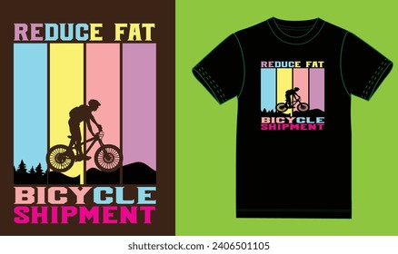 Reduce fat with bicycle.Bicycle t shirt.