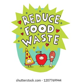 Reduce Food Waste Cartoon Vector Illustration. Good For Print, Postcard And Environmental Warning Sticker.