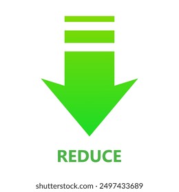 Reduce. Green arrow down, usage, clean environment, pollution, save the planet, ecology, nature, zero waste, reuse, recycle, eco, biodegradable materials, natural, organic, microplastics. Vector