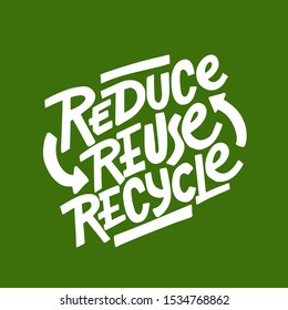 Reduce, recycle, reuse, repeate text icon. Hand-drawn eco-friendly quote, save the world slogan. Environmental ecological recycling symbol
