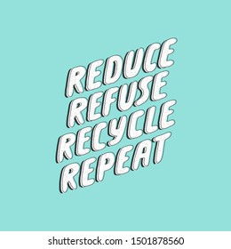 Reduce Refuse Recycle Repeat Lettering Ecology Stock Vector (royalty 