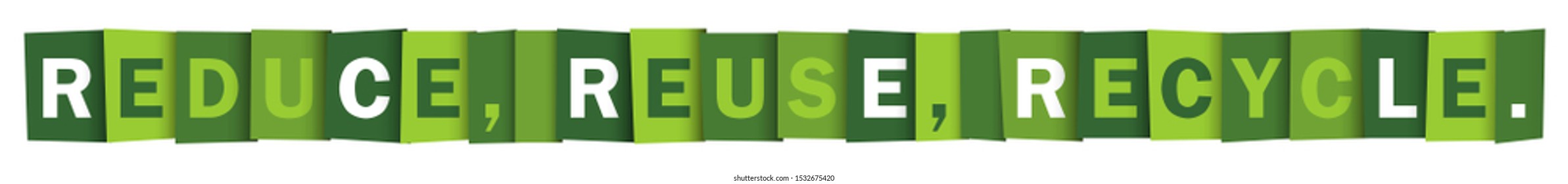 REDUCE, REUSE, RECYCLE. colorful green typography banner