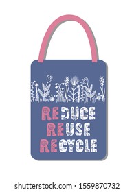 Reduce, reuse, recycle. Concept for reusable shopper. Pink, purple graphic illustration. White silhouettes of flowers, grass. Square vertical form. Cotton bag - must have for everyone.