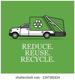 Reduce Reuse Recycle Environmental Quote with Truck Illustration