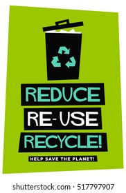 Reduce Reuse Recycle (Flat Style Vector Illustration Sign Notice Poster Design)