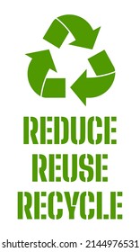 Reduce Reuse Recycle text. Recycling arrows.