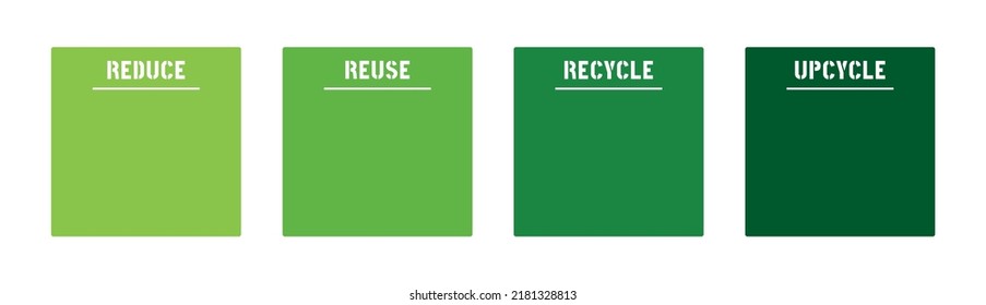 Reduce Reuse Recycle Upcycle Infographic Or Planner Design For Organizing Goals And Making Lists. 4 Shades Of Green. Stencil Font Used For Headers. Transparent Background. Isolated On White Layer.