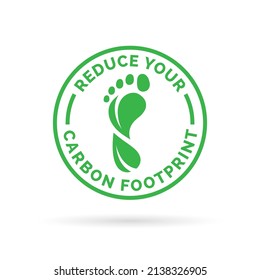 Reduce your carbon footprint leaf icon. Carbon neutral symbol. Environmental awareness sign. Vector illustration.