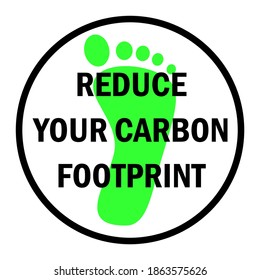 Reduce your carbon footprint. Vector.