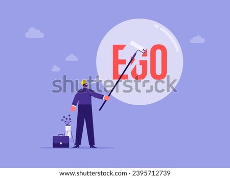 Reducing ego, cultivating humility, recognizing value in different perspective, being open to feedback and constructive criticism, businessman deflating word EGO