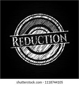 Reduction with chalkboard texture