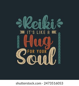 Reeking It is Like A Hug For Your Soul. Char Healing energy,human Yoga poster, shirt, label design. Typography vintage tshirt