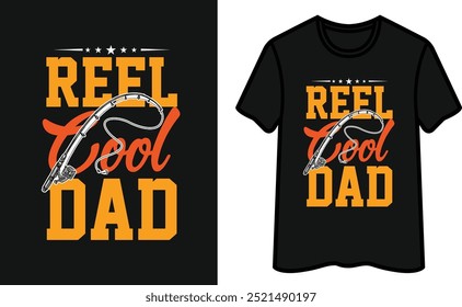 Reel Cool Dad. Father's Day T-Shirt Design