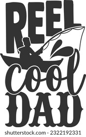 Reel Cool Dad - Fishing Life