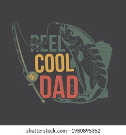 Reel Cool Dad Fishing Dad Shirt