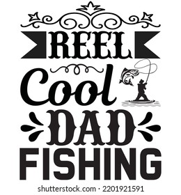 reel cool dad fishing t shirt design