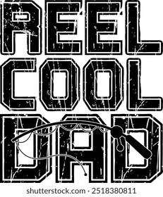 Reel Cool Dad Fishing T-shirt Design