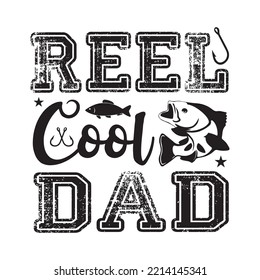 Reel Cool Dad svg design