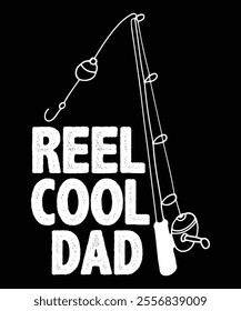 reel cool dad, This illustration can be used as a print on T-shirts and bags.
