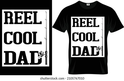 Reel cool dad t-shirt template and design