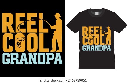 Reel cool grandpa Happy Father's day T-shirt Design t-shirt design- father's day quotes t-shirt design, dad Vintage Vector graphic t Shirt Design Bundle, Father's Day Typography t-Shirt design. 