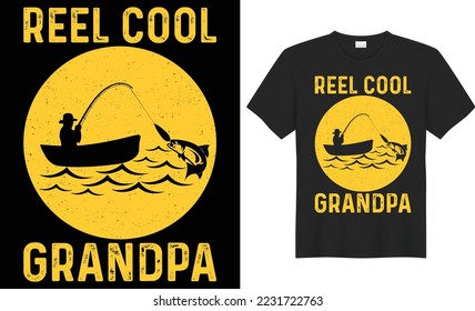 Reel cool grandpa vector typography t-shirt design. Perfect for print items and bags, poster, cards, banner, Handwritten vector illustration. Isolated on black background