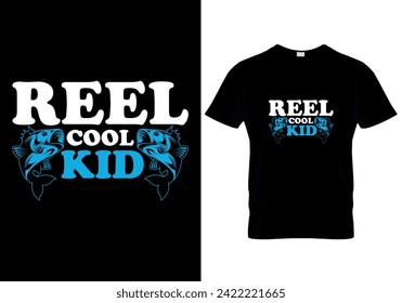 Reel Cool Kid fishing T-shirt design. vector illustration 