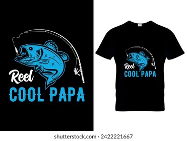 Reel Cool Papa fishing T-shirt design. vector illustration 