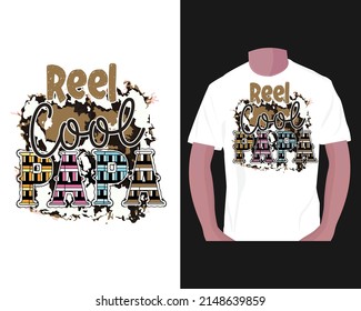 reel cool papa.Father's day sublimation t-shirt design, sublimation t-shirt design. 