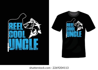 Reel Cool Uncle, Fishing T shirt design, vintage, typography