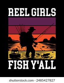 Reel Girls Fish Y'all Fishing T-Shirt Design