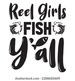 Reel Girls Fish Y'all T-shirt Design Vector File